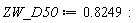ZW_D50 := .8249: