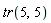 tr(5, 5)