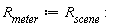 R__meter := R__scene: