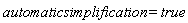 automaticsimplification = true