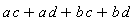 Physics:-`*`(a, c)+Physics:-`*`(a, d)+Physics:-`*`(b, c)+Physics:-`*`(b, d)