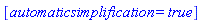 [automaticsimplification = true]