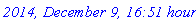 `2014, December 9, 16:51 hours`