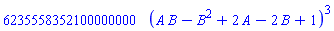 6235558352100000000*(A*B-B^2+2*A-2*B+1)^3