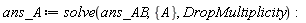 ans_A := solve(ans_AB, {A}, DropMultiplicity)