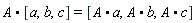 A.[a, b, c] = [A.a, A.b, A.c]