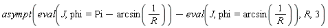 asympt(eval(J, phi = Pi-arcsin(1/R))-(eval(J, phi = arcsin(1/R))), R, 3)