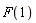 F(1)