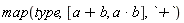 map(type, [a+b, a*b], `+`)