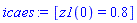 icaes := [z1(0) = .8]