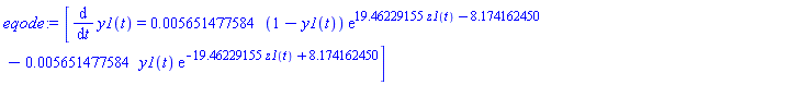 eqode := [diff(y1(t), t) = 0.5651477584e-2*(1-y1(t))*exp(19.46229155*z1(t)-8.174162450)-0.5651477584e-2*y1(t)*exp(-19.46229155*z1(t)+8.174162450)]