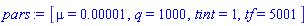 pars := [mu = 0.1e-4, q = 1000, tint = 1, tf = 5001]