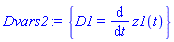 Dvars2 := {D1 = diff(z1(t), t)}