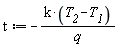 t := -k*(T__2-T__1)/q