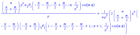 binomial(n, (1/2)*n+(1/2)*m)*rho^n*n*hypergeom([-(1/2)*n-(1/2)*m, -(1/2)*n+(1/2)*m], [-n], 1/rho^2)*cos(m*phi)/rho+2*binomial(n, (1/2)*n+(1/2)*m)*rho^n*(-(1/2)*n-(1/2)*m)*(-(1/2)*n+(1/2)*m)*hypergeom([1-(1/2)*n+(1/2)*m, -(1/2)*n-(1/2)*m+1], [-n+1], 1/rho^2)*cos(m*phi)/(n*rho^3)