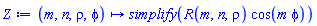 proc (m, n, rho, phi) options operator, arrow; simplify(R(m, n, rho)*cos(m*phi)) end proc