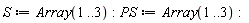 S := Array(1 .. 3):