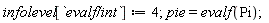 infolevel[`evalf/int`] := 4; pie = evalf(Pi)
