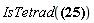"IsTetrad(?)"