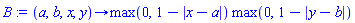 proc (a, b, x, y) options operator, arrow; max(0, 1-abs(x-a))*max(0, 1-abs(y-b)) end proc
