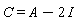 C = A-2*I