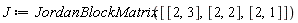 J := JordanBlockMatrix([[2, 3], [2, 2], [2, 1]])