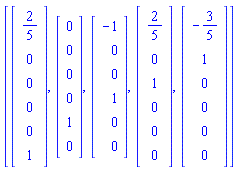 [Vector(6, {(1) = 2/5, (2) = 0, (3) = 0, (4) = 0, (5) = 0, (6) = 1}), Vector(6, {(1) = 0, (2) = 0, (3) = 0, (4) = 0, (5) = 1, (6) = 0}), Vector(6, {(1) = -1, (2) = 0, (3) = 0, (4) = 1, (5) = 0, (6) = 0}), Vector(6, {(1) = 2/5, (2) = 0, (3) = 1, (4) = 0, (5) = 0, (6) = 0}), Vector(6, {(1) = -3/5, (2) = 1, (3) = 0, (4) = 0, (5) = 0, (6) = 0})]