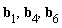 b[1], b[4], b[6]