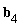 b[4]