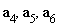 a[4], a[5], a[6]