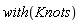 with(Knots)