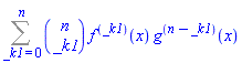 Sum(binomial(n, _k1)*(diff(f(x), [`$`(x, _k1)]))*(diff(g(x), [`$`(x, n-_k1)])), _k1 = 0 .. n)