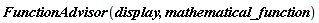 FunctionAdvisor(display, mathematical_function)