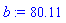 b := 80.11