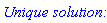 `Unique solution:`