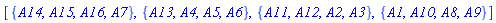 [{A14, A15, A16, A7}, {A13, A4, A5, A6}, {A11, A12, A2, A3}, {A1, A10, A8, A9}]