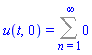 u(t, 0) = Sum(0, n = 1 .. infinity)