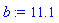 b := 11.1