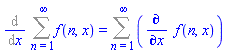 %diff(Sum(f(n, x), n = 1 .. infinity), x) = Sum(diff(f(n, x), x), n = 1 .. infinity)