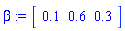 beta := Vector[row](3, {(1) = .1, (2) = .6, (3) = .3})