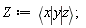 Z := `<|>`(x, y, z)