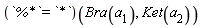 (`%*` = `*`)(Bra(a__1), Ket(a__2))