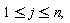 "1<=j<=n, "