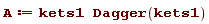 A := kets1*Dagger(kets1)