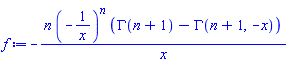-n*(-1/x)^n*(GAMMA(n+1)-GAMMA(n+1, -x))/x