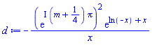-(exp(I*(m+1/4)*Pi))^2*exp(ln(-x)+x)/x