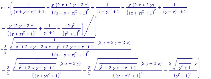 w = -(1/((x+y+z)^2+1)-y*(2*x+2*y+2*z)/((x+y+z)^2+1)^2+1/((x+y)^2+1)-y*(2*x+2*y)/((x+y)^2+1)^2+1/((y+z)^2+1)-y*(2*y+2*z)/((y+z)^2+1)^2+1/(y^2+1)-2*y^2/(y^2+1)^2)/(-(3/2)*(1/(x^2+2*x*y+2*x*z+y^2+2*y*z+z^2+1))^(1/2)*(2*x+2*y+2*z)/((x+y+z)^2+1)^2-(3/2)*(1/(x^2+2*x*y+y^2+1))^(1/2)*(2*x+2*y)/((x+y)^2+1)^2-(3/2)*(1/(y^2+2*y*z+z^2+1))^(1/2)*(2*y+2*z)/((y+z)^2+1)^2-3*(1/(y^2+1))^(1/2)*y/(y^2+1)^2)