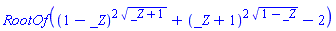 RootOf((1-_Z)^(2*(_Z+1)^(1/2))+(_Z+1)^(2*(1-_Z)^(1/2))-2)