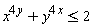 x^(4*y)+y^(4*x) <= 2