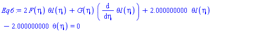 2*F(eta)*theta1(eta)+G(eta)*(diff(theta1(eta), eta))+2.000000000*theta1(eta)-2.000000000*theta(eta) = 0